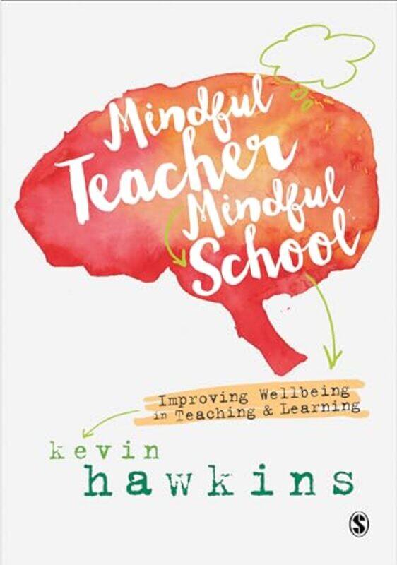 

Mindful Teacher Mindful School by Haynes Publishing-Paperback