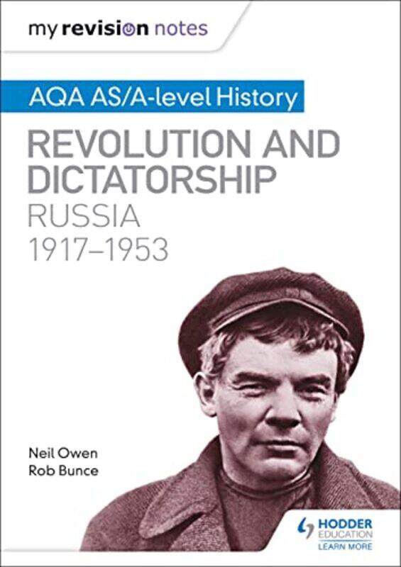 

My Revision Notes Aqa Asalevel History Revolution And Dictatorship Russia 19171953 By Neil Owenrobin Bunce...Paperback