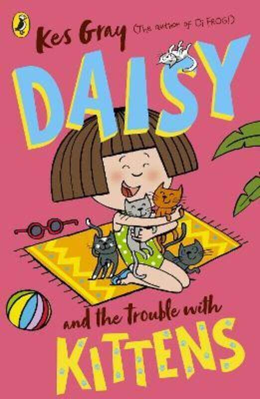 

Daisy and the Trouble with Kittens,Paperback,ByGray, Kes - Parsons, Garry - Sharratt, Nick