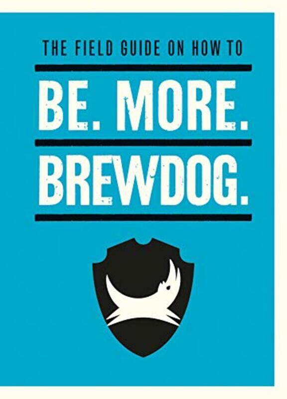 

Be More BrewDog by James Watt-Hardcover