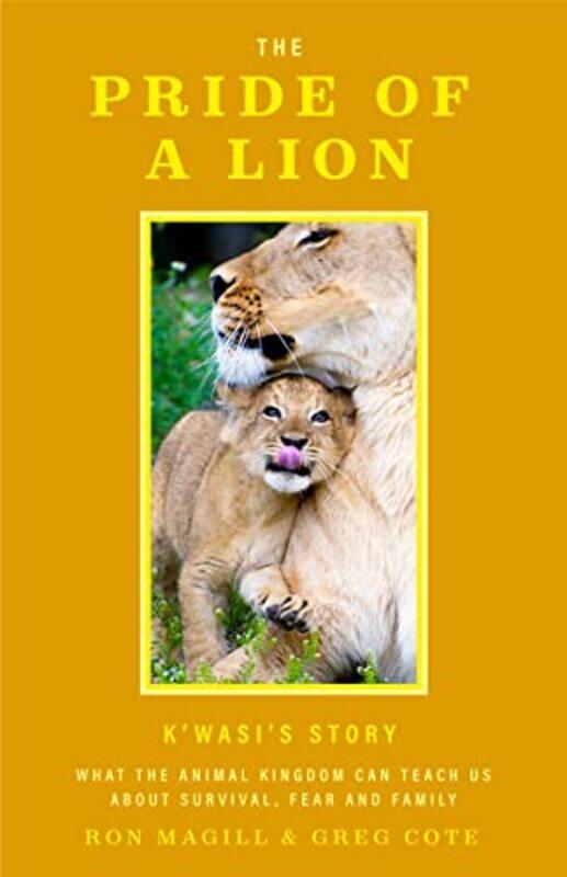 

The Pride of a Lion by Ron MagillGreg Cote-Paperback