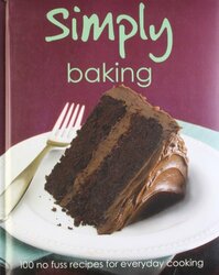 Simply Baking, Hardcover Book, By: Parragon Books