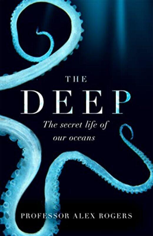 

The Deep by Alex Rogers-Paperback