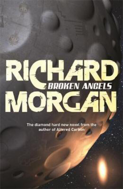 

Broken Angels: Netflix Altered Carbon book 2, Paperback Book, By: Richard Morgan