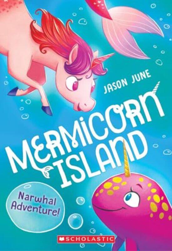 

Narwhal Adventure Mermicorn Island #2 By June, Jason -Paperback