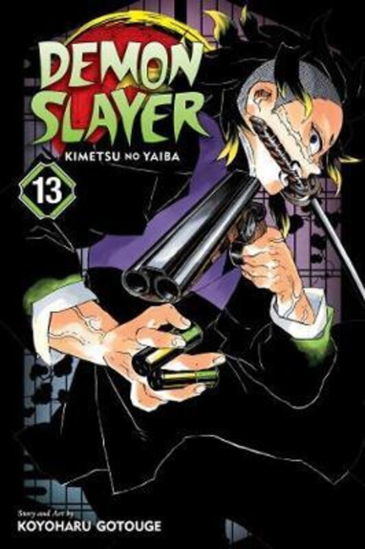 

Demon Slayer: Kimetsu No Yaiba, Vol. 13,Paperback,By :Koyoharu Gotouge