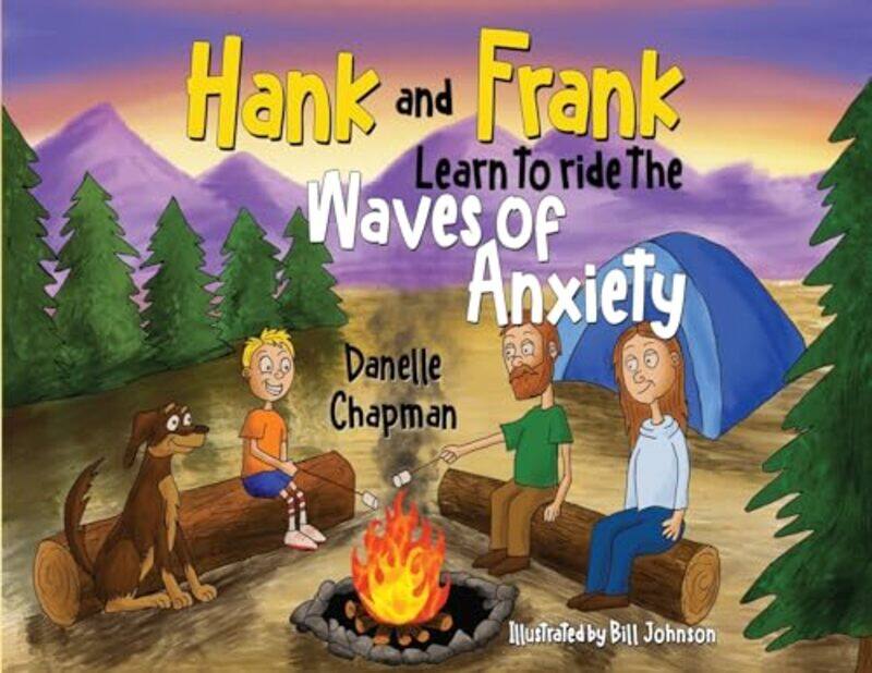 

Hank and Frank Learn to ride the Waves of Anxiety by Danelle Chapman -Paperback