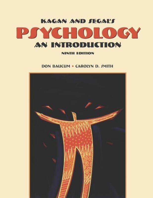 

Cengage Advantage Books Kagan and Segals Psychology by Carolyn SmithDon University of Alabama Baucum-Paperback