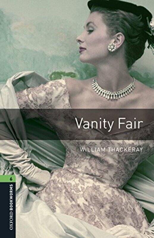 

Oxford Bookworms Library Level 6 Vanity Fair Audio Pack by Thackeray, William - Mowat, Diane Paperback