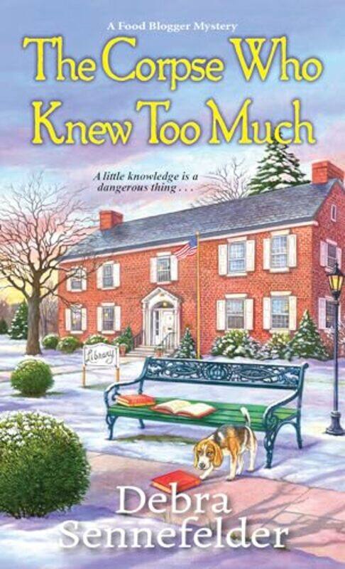 

Corpse Who Knew Too Much by Debra Sennefelder-Paperback