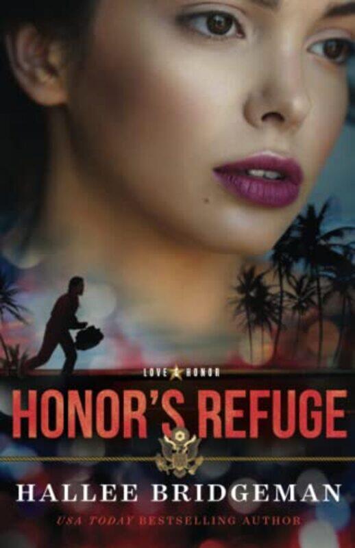 

HonorS Refuge by Hallee Bridgeman-Paperback