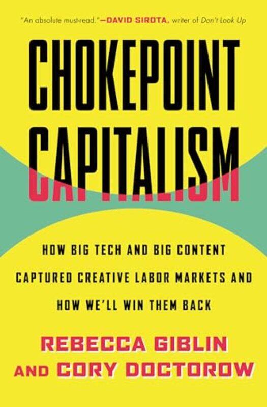 

Chokepoint Capitalism by Rebecca Giblin-Hardcover