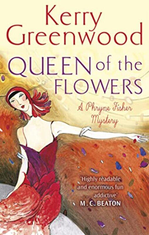 

Queen of the Flowers by Kerry Greenwood-Paperback