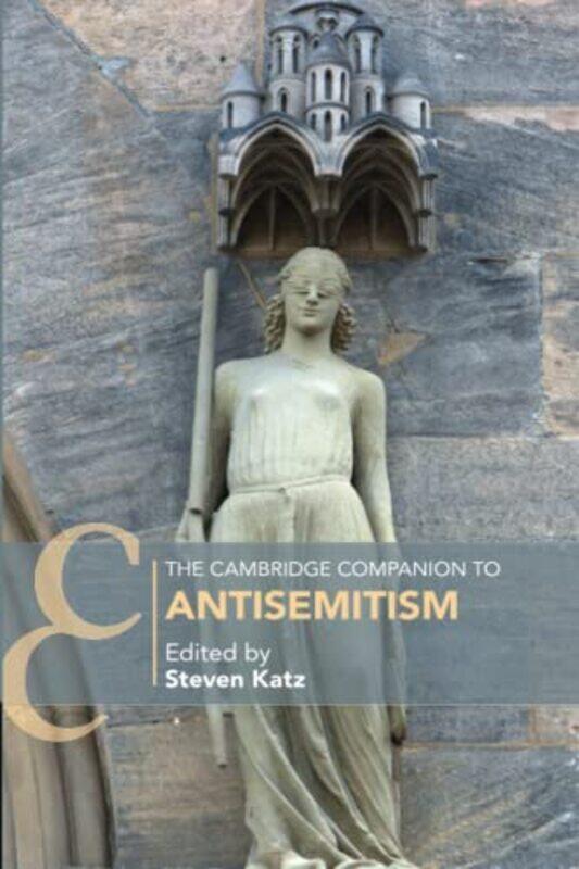 

The Cambridge Companion to Antisemitism by Steven Boston University Katz-Paperback