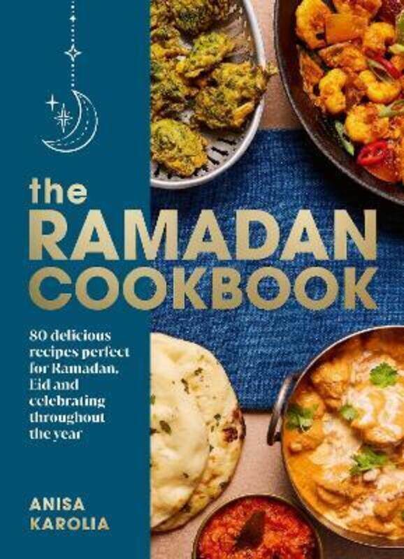 

Ramadan Cookbook,Hardcover, By:Anisa Karolia