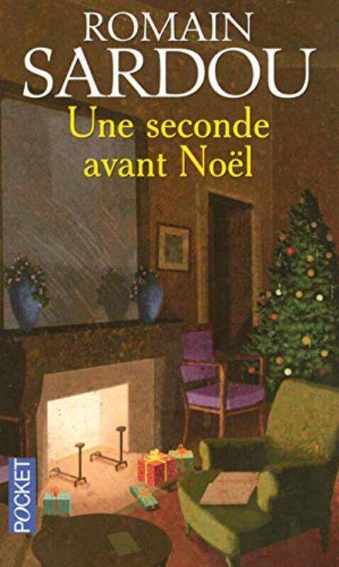 

Une seconde avant No l , Paperback by Romain Sardou