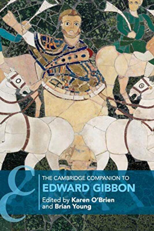 

The Cambridge Companion to Edward Gibbon by Azra Limbada-Paperback