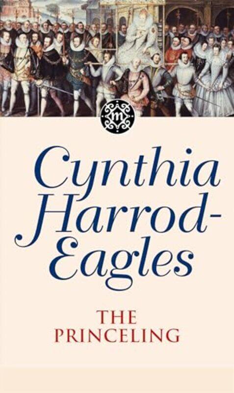 

The Princeling by Cynthia Harrod-Eagles-Paperback