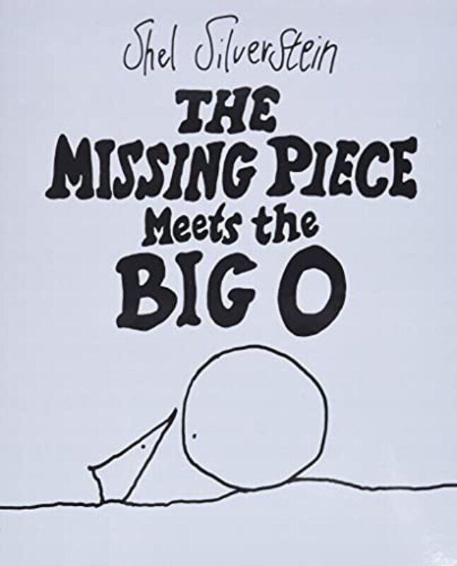 

The Missing Piece Meets The Big O by Shel SilversteinShel Silverstein-Hardcover