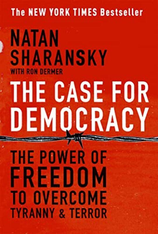 

The Case For Democracy by Natan SharanskyRon Dermer-Paperback