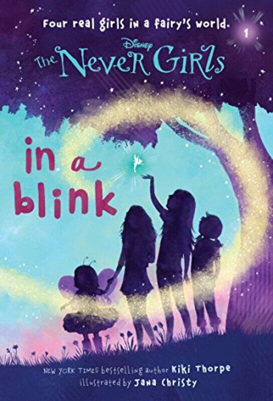 

Never Girls #1: In a Blink (Disney: The Never Girls) , Paperback by Thorpe, Kiki - Christy, Jana