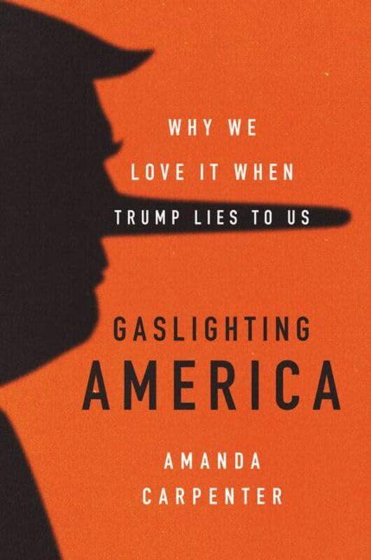 

Gaslighting America by Amanda Carpenter-Hardcover