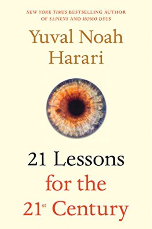 

21 Lessons for 21st Century, Paperback Book, By: Yuval Noah Harari