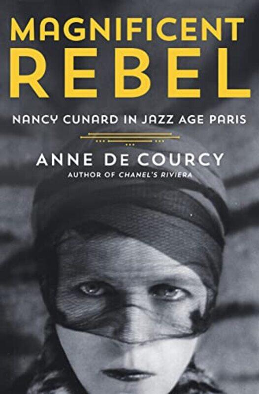 

Magnificent Rebel by Anne de Courcy-Hardcover