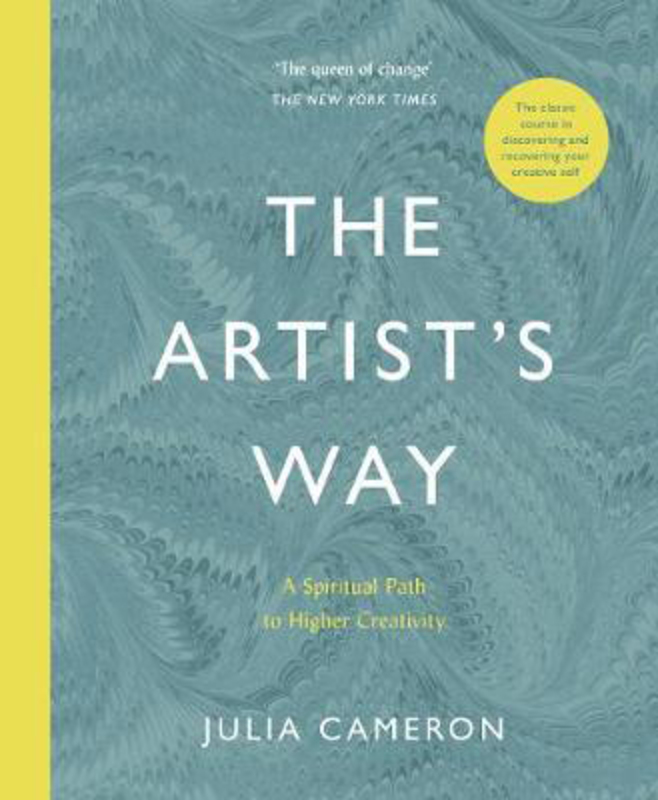 The Artist's Way: A Spiritual Path to Higher Creativity, Paperback Book, By: Julia Cameron