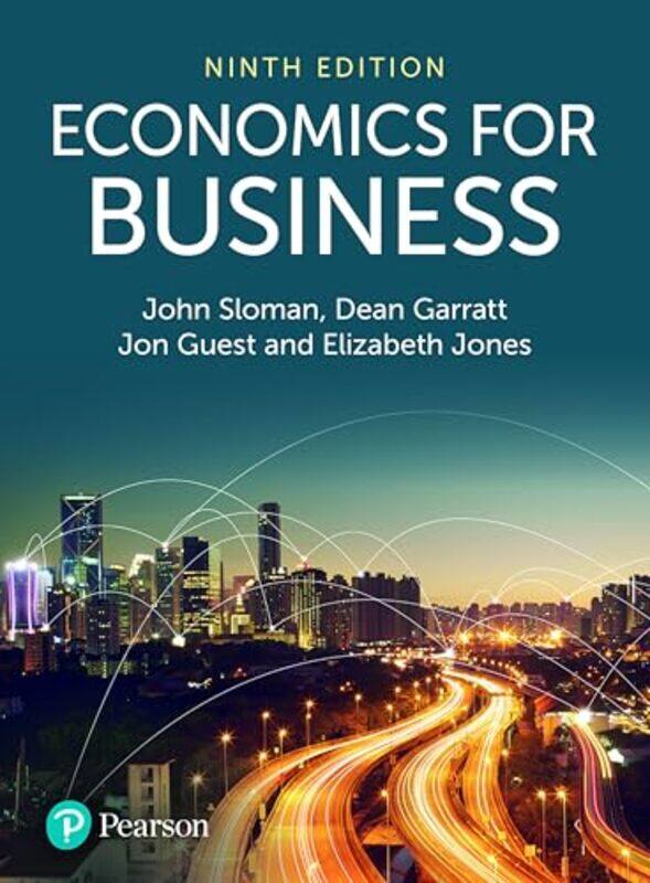 

Economics For Business by John SlomanDean GarrattJon GuestElizabeth Jones-Paperback