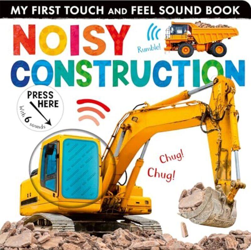 

My First Touch And Feel Noisy Construction By Crisp, Lauren -Paperback