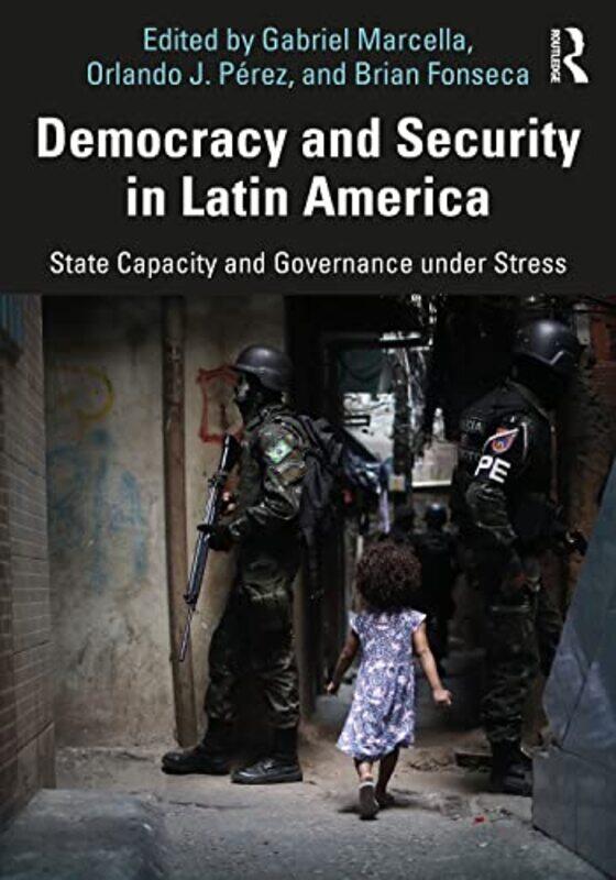 

Democracy and Security in Latin America by Sarrah University of Tubingen Kassem-Paperback