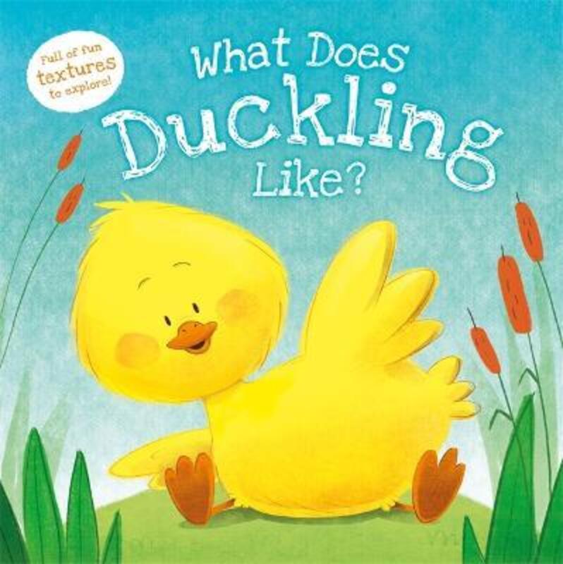 What Does Duckling Like?,Hardcover, By:Igloo Books