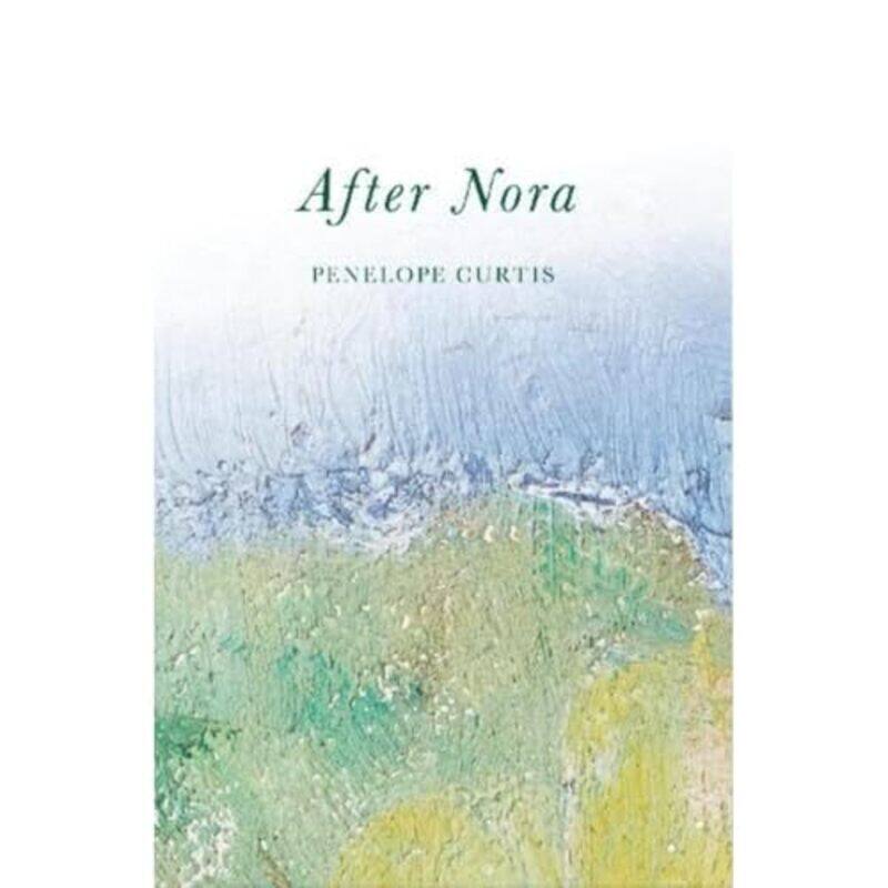 

After Nora by Penelope Curtis-Paperback