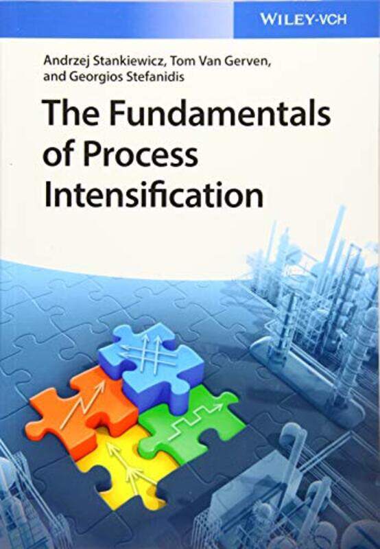 

The Fundamentals of Process Intensification by Mike Reilley-Paperback
