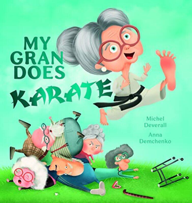 

My Gran Does Karate by Michel DeverallMichel Deverall-Paperback