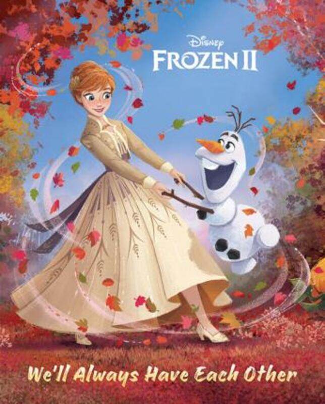 

Frozen 2 We'll Always Have Each Other.paperback,By :Disney