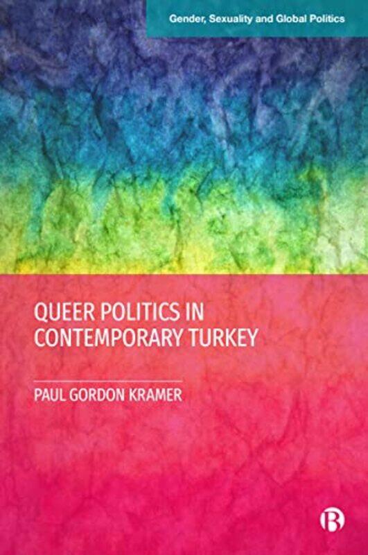 

Queer Politics in Contemporary Turkey by Harry Meredith-Hardcover