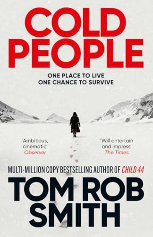 

Cold People From the multi million copy bestselling author of Child 44 by Smith Tom Rob Paperback