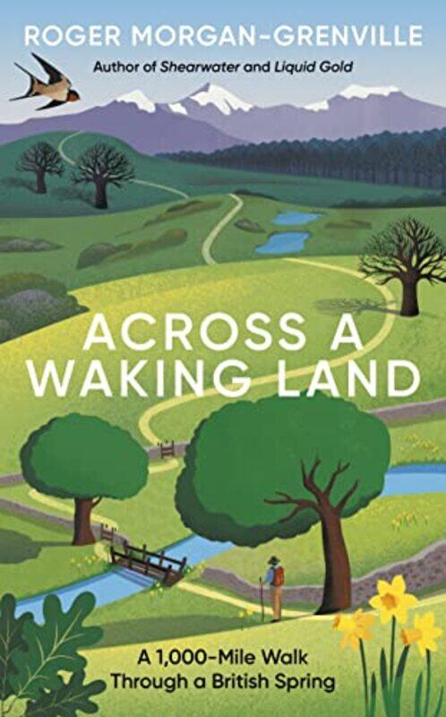 

Across a Waking Land by Roger Morgan-Grenville-Hardcover