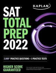 Sat Total Prep 2022: 2, 000+ Practice Questions + 5 Practice Tests, Paperback Book, By: Kaplan Test Prep