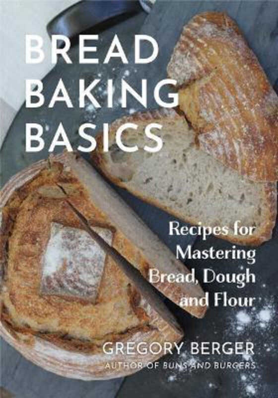 

Bread Baking Basics, Paperback Book, By: Gregory Berger