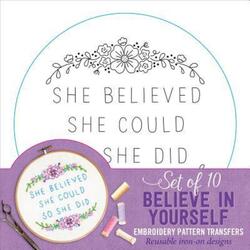 Embroidery Transfers Believe Yrslf.paperback,By :Peter Pauper Press, Inc