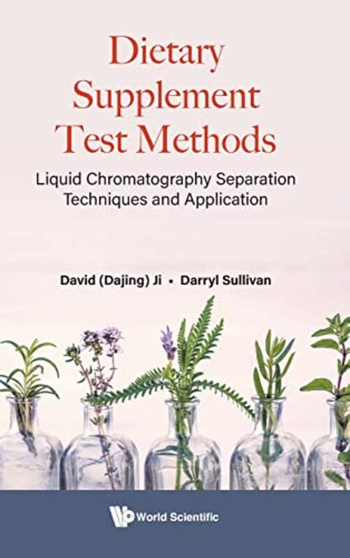 Dietary Supplement Test Methods Liquid Chromatography Separation Techniques And Application by Dr Stephen C CurranAndrea Richardson-Hardcover