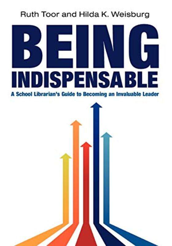 

Being Indispensable by Ruth Toor-Paperback