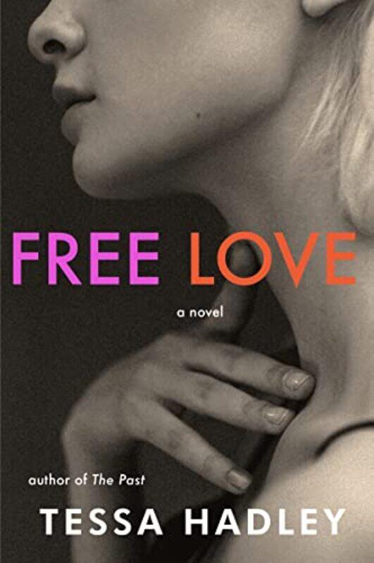 

Free Love by Hadley, Tessa..Paperback