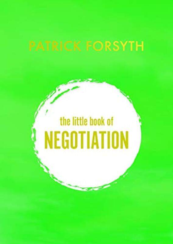 

The Little Book of Negotiation by Patrick Forsyth-Paperback