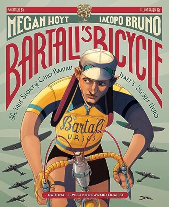 Bartalis Bicycle The True Story Of Gino Bartali Italys Secret Hero By Megan Hoyt - Paperback