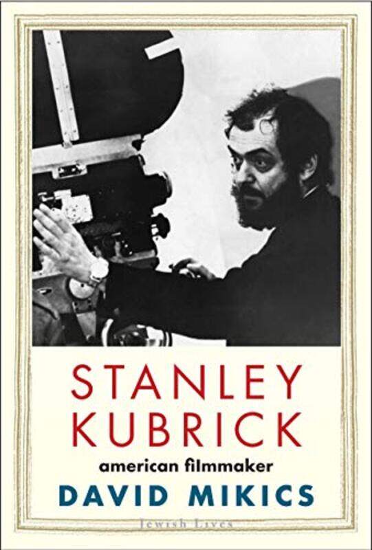 

Stanley Kubrick by David Mikics-Hardcover