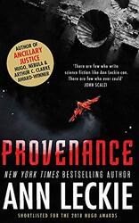 Provenance: A new novel set in the world of the Hugo, Nebula and Arthur C. Clarke Award-Winning AN, Paperback Book, By: Ann Leckie